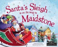 Santa's Sleigh Is on Its Way to Maidstone