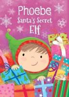 Phoebe - Santa's Secret Elf