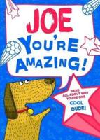 Joe - You're Amazing!