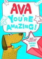 Ava - You're Amazing!