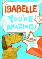 Isabelle - You're Amazing!