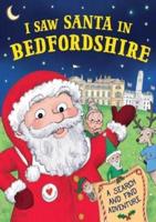 I Saw Santa in Bedfordshire