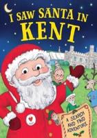 I Saw Santa in Kent