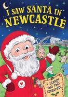 I Saw Santa in Newcastle