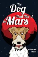 The Dog That Peed on Mars