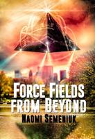 Force Fields from Beyond