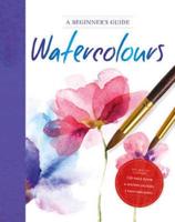 A Beginner's Guide, Watercolours