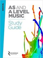 Edexcel AS and A Level Music. Study Guide