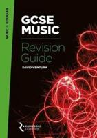 WJEC / Eduqas GCSE Music Revision Guide