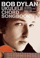 Dylan Bob Ukulele Chord Songbook Uke Book