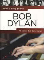 Really Easy Piano Bob Dylan Piano Book