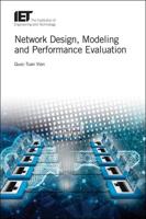 Network Design, Modeling, and Performance Evaluation