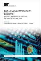 Big Data Recommender Systems. Volume 1 Algorithms, Architectures, Big Data, Security and Trust
