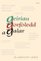 Geiriau, Gorfoledd a Galar