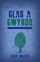 Glas a Gwyrdd