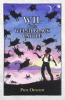 Wil & The Welsh Black Cattle