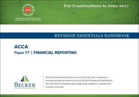 ACCA, for Examinations to June 2017. Paper F7 Financial Reporting