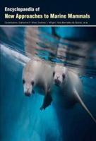 Encyclopaedia of New Approaches to Marine Mammals (3 Volumes)