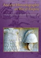 Ancient Historiography on War and Empire