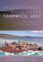 Excavations at Milla Skerra, Sandwick, Unst