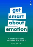 Get Smart About Emotion