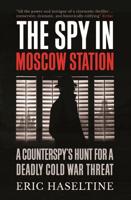 The Spy in Moscow Station