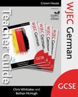 WJEC GCSE German. Teacher Guide