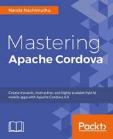 Mastering Apache Cordova