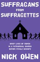 Suffragans from Suffragettes