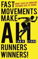 Fast Movements Make ALL Runners Winners!