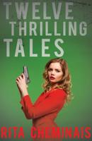 Twelve Thrilling Tales