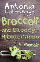 Broccoli and Bloody-Mindedness