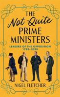 The Not Quite Prime Ministers