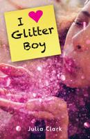 I [Symbol of a Heart] Glitter Boy