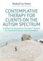 Contemplative Therapy for Clients on the Autism Spectrum