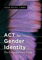 ACT for Gender Identity