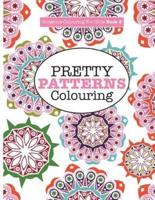 Gorgeous Colouring for Girls - Pretty Patterns