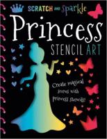 Scratch & Sparkle Princess Stencil Art
