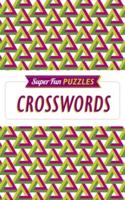 Super Fun Puzzles: Crosswords