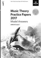 Music Theory Practice Papers 2017 Model Answers, ABRSM Grade 1