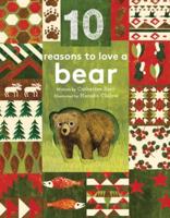 10 Reasons to Love ... A Bear