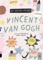 Art Masterclass With Vincent Van Gogh