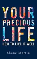 Your Precious Life