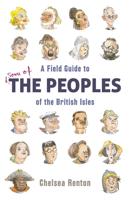 A Field Guide to Some of the Peoples of the British Isles