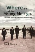 Where Did All the Young Men Go?