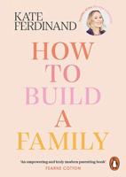 How to Build a Family