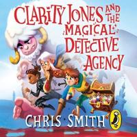 Clarity Jones and the Magical Detective Agency