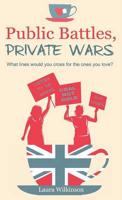 Public Batlles, Private Wars