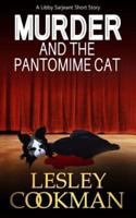 Murder and the Pantomime Cat: An Addictive Cozy Mystery Novella Set in the Village of Steeple Martin