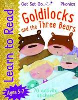 Get Set Go Learn to Read: Goldilocks and the Three Bears